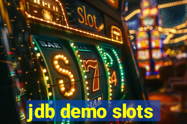 jdb demo slots